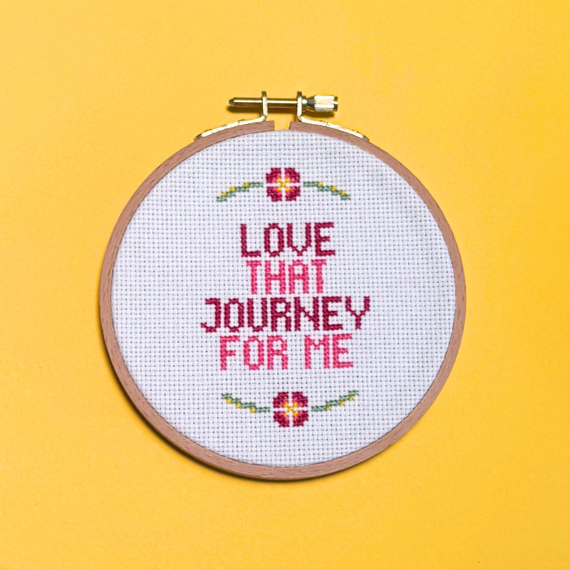 Love That Journey For Me - Schitt's Creek Cross Stitch Kit